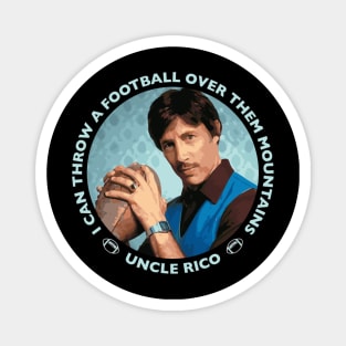 My Favorite People Uncle Rico Football Mountains Blue Idol Gift Fot You Magnet